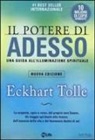 Eckhart Tolle - Il potere di adesso. Una guida all'illuminazione spirituale