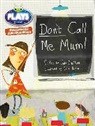 Julia Donaldson - Julia Donaldson Plays Green/1B Don't Call Me Mum!