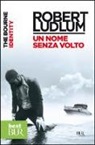 Robert Ludlum - The Bourne identity. Un nome senza volto