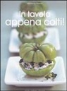 Marc Lacour, Marianne Paquin - In tavola appena colti!