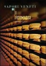 I formaggi