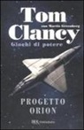 Tom Clancy, Martin Greenberg - Progetto Orion. Giochi di potere