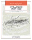 Ezio Compagnoni - Scarabocchi e non solo. Per una pedagogia del disegno nei nidi e nelle scuole dell'infanzia