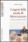 Stefania Campo - I segreti della tavola di Montalbano. Le ricette di Andrea Camilleri