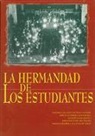 Antonio Collantes de Terán Sánchez - La Hermandad de los Estudiantes : aproximación a la historia de una cofradía sevillana en el siglo XX