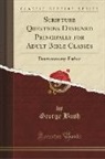 George Bush - Scripture Questions Designed Principally for Adult Bible Classes
