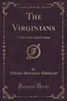 William Makepeace Thackeray - The Virginians