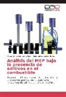 Juan Car Rocha Hoyos, Juan Carlos Rocha Hoyos, Víctor Danil Zambrano León, Víctor Danilo Zambrano León - Análisis del MEP bajo la presencia de aditivos en el combustible