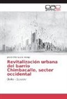 Julio Andrés Guerra Arango - Revitalización urbana del barrio Chimbacalle, sector occidental