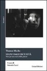 Thomas Macho, A. Lucci - Segni dall'oscurità. Note per una teoria delle psicosi