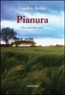 Candido Bottin - Pianura. Dove tutto ebbe inizio