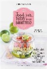 Ilaria Mazzarotta - Food jar... tutto in un barattolo. Tante idee per piatti originali, per un pranzo all'aperto o in ufficio e regali sorprendenti