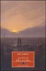 Jack London - La valle della luna