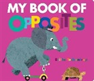 Britta Teckentrup - My Book of Opposites