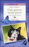 Sabina Colloredo, A. Del Nevo - Una gattina senza paura