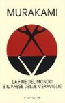 Haruki Murakami - La fine del mondo e il paese delle meraviglie