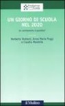 N. Bottani, C. Mandrile, A. M. Poggi - Un giorno di scuola nel 2020. Un cambiamento è possibile?