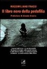 Massimiliano Frassi - Il libro nero della pedofilia