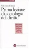 Vincenzo Ferrari - Prima lezione di sociologia del diritto