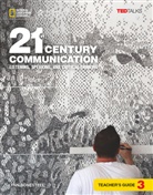 Blass Baker, Lyn Bonesteel, Lynn Bonesteel, Jessica Williams - 21st Century - Communication: 21st Century Communication 3 Teacher Guide