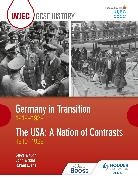 R Paul Evans, R. Paul Evans, Steve Waugh, John Wright - WJEC GCSE History: Germany in Transition, 1919 1939 and the USA: A