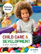 Pamela Minett - Child Care and Development 7th Edition