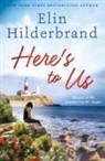 Elin Hilderbrand, Hilderbrand Elin - Here's to Us