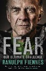 Ranulph Fiennes, Sir Ranulph Fiennes - Fear