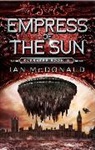 Ian Mcdonald - Empress of the Sun