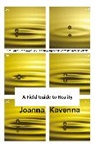 Joanna Kavenna, Kavenna Joanna, Oly Ralfe, Oly Ralfe, Ralfe Oly - A Field Guide To Reality