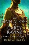 Debra Daley, Daley Debra - The Revelations of Carey Ravine