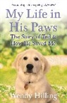 Wendy Hilling, Hilling Wendy - My Life In His Paws