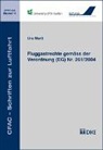 Tobias Baumgartner, Andreas Kellerhals, Urs Marti, Dirk Trüten - Fluggastrechte gemäss der Verordnung (EG) Nr. 261/2004