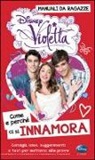 Valentina Camerini - Come e perché ci si innamora. Manuali da ragazze. Violetta. Con adesivi