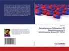 Sibaji Sarkar - Simultaneous Estimation Of Desoximetasone & Clotrimazole Cream BY HPLC