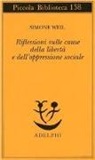 Simone Weil, G. Gaeta - Riflessioni sulle cause della libertà e dell'oppressione sociale