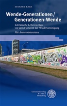 Susanne Bach - Wende-Generationen / Generationen-Wende