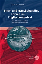 Daniela Anton - Inter- und transkulturelles Lernen im Englischunterricht