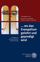 Helmu Schwier, Helmut Schwier, Ulrichs, Ulrichs, Hans-Georg Ulrichs - ... wo da Evangelium gelehrt und gepredigt wird