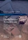 Francisca Feraudi-Gruenais, Francisc Feraudi-Gruénais, Francisca Feraudi-Gruénais, Ludwig, Ludwig, Renate Ludwig - Die Heidelberger Römersteine