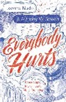 Anthony McGowan, McGowan Anthony, Joanna Nadin, Nadin Joanna - Everybody Hurts