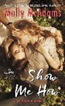 Molly McAdams - Show Me How