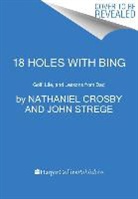 Nathaniel Crosby, John Strege - 18 Holes with Bing