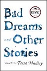 Tessa Hadley - Bad Dreams and Other Stories