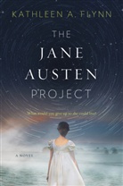 Kathleen Flynn, Kathleen A Flynn, Kathleen A. Flynn - The Jane Austen Project