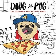 Leslie Mosier,  Mosier Leslie - Doug the Pug - The Coloring and Activity Book