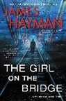 James Hayman, Hayman James - The Girl on the Bridge