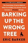 Eric Barker - Barking Up the Wrong Tree