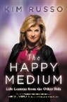 Kim Russo - The Happy Medium