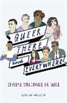 Sarah Prager, Zoe More O'Ferrall - Queer, There, and Everywhere